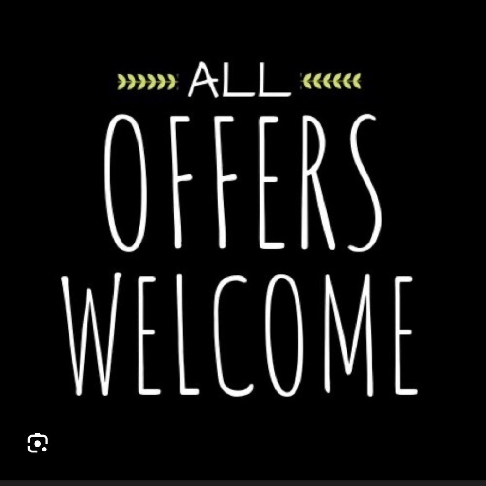 All offers are welcomed